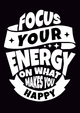 Focus Your Energy Quote