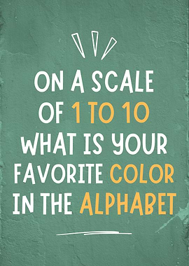 Favorite Color Alphabet Sarcasm
