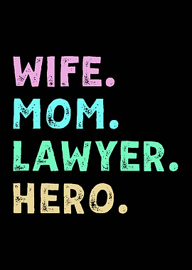 Wife Mom Lawyer Hero