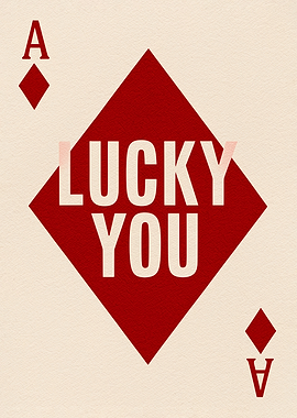 Lucky You Ace of Diamonds Poker