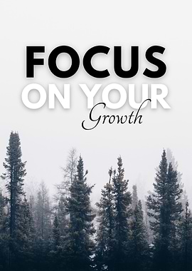 Focus on Your Growth Quote