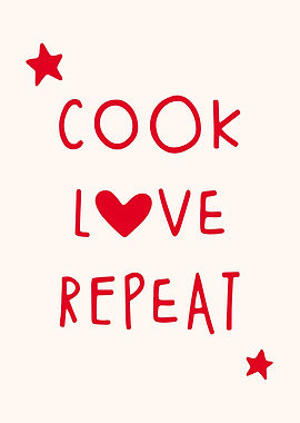 Cook Love Repeat, Kitchen Quote, Kitchen Decor