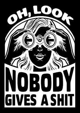 Nobody Gives A Shit