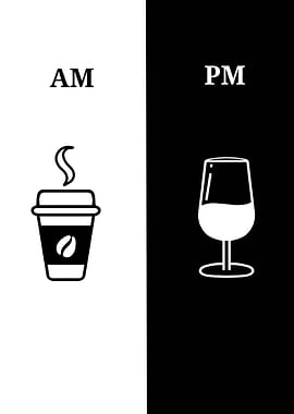 AM Coffee PM Wine