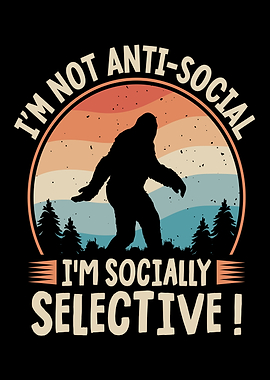Bigfoot Socially Selective