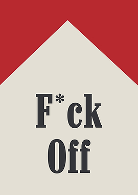 F*ck Off Poster