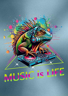 Iguana DJ Music is Life