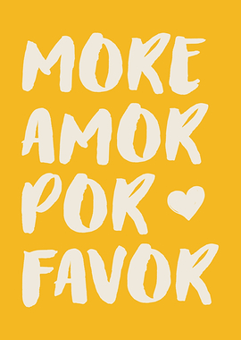 More Amor Por Favor, Quote Poster Typography Decor