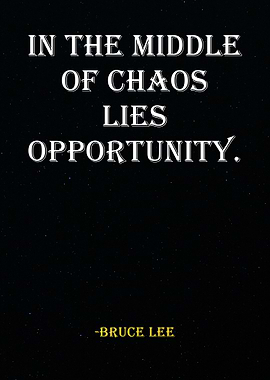 Bruce Lee Quote - Opportunity