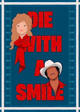 Die With a Smile Poster