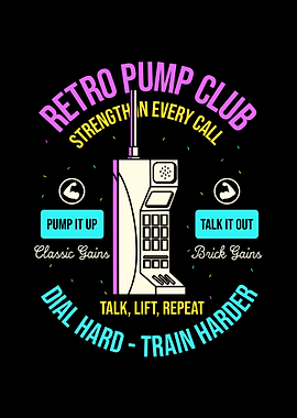 Retro Pump Club - Lifting with a 90s Phone Brick