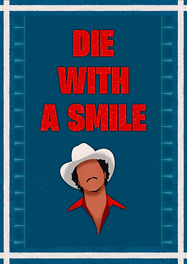 Die With A Smile Poster music