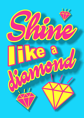 Shine Like a Diamond