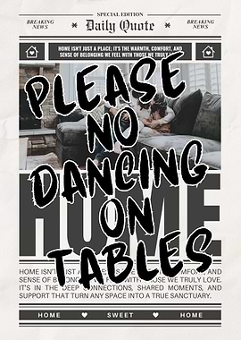 Please No Dancing on Tables