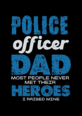 Police Officer Dad Hero