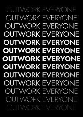 Outwork Everyone Poster