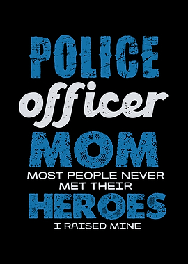 Police Officer Mom Quote