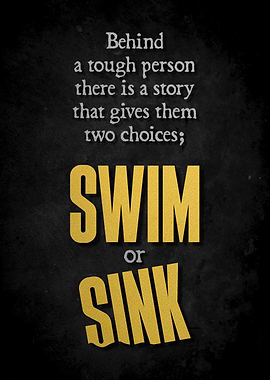 Swim or Sink Quote