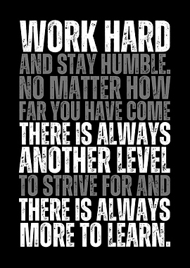 Work Hard Stay Humble