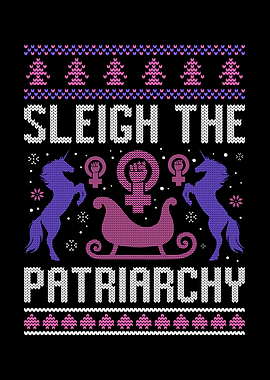 Sleigh the Patriarchy Ugly Christmas Sweater