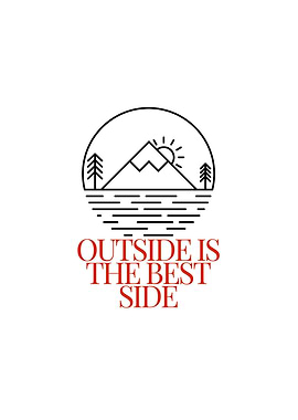 Outside is the Best Side