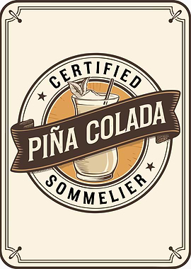Certified Piña Colada Sommelier