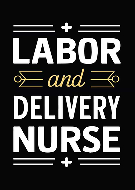 Labor and Delivery Nurse