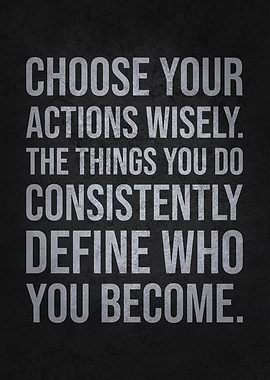 Actions Define You - Success Motivation