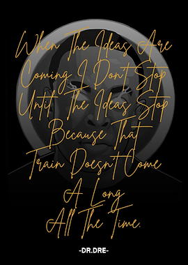 Dr. Dre Quote