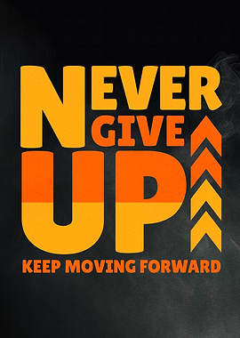 Never Give Up Motivation Poster