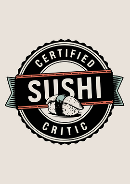 Certified Sushi Critic
