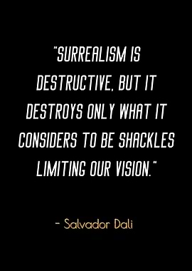 Surrealism Quote - Salvador Dali