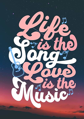 Life is the Song