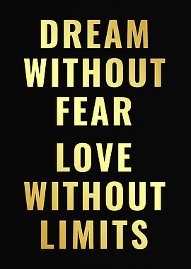 Dream Without Fear : Motivational Quote Poster