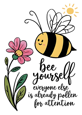 Bee Yourself Quote