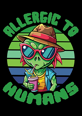 Alien Allergic to Humans