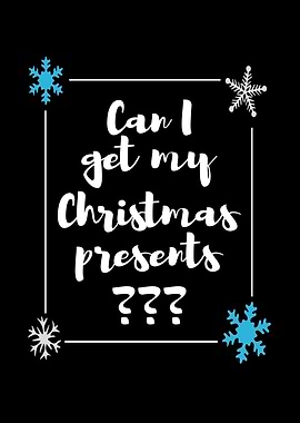 Get My Christmas Presents
