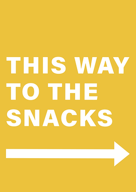 Snacks This Way Sign