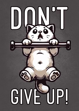 Don't Give Up - Cute Cat Workout Motivational