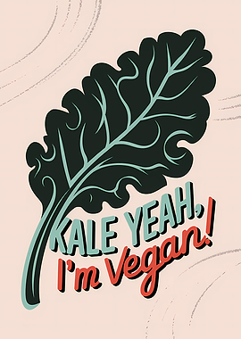 Kale Yeah, I'm Vegan
