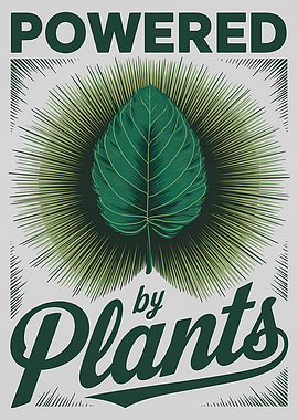 Powered by Plants