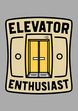 Elevator Enthusiast Elevator Lover