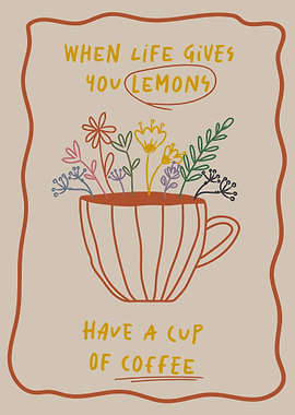 Coffee & Flowers Quote
