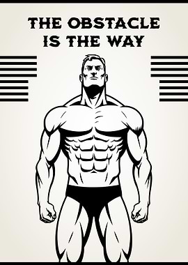 The Obstacle Is The Way
