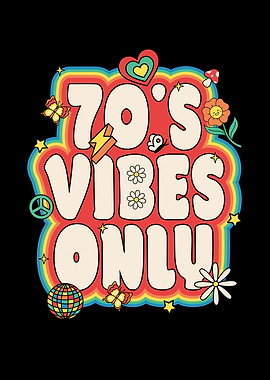 70's Vibes Only Retro Design