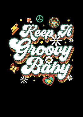 Keep It Groovy Baby Retro Design