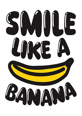 Smile Like a Banana