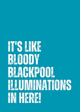 Blackpool Illuminations Quote