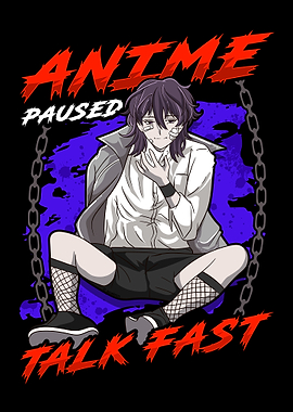 Anime Paused Talk Fast