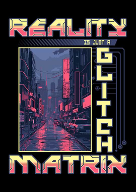 Cyberpunk Reality Glitch Matrix